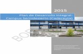 Plan de Desarrollo Integral: Campus Semidesierto (Cadereyta) · En el desarrollo de la visión de largo plazo (2015-2045), contenida en el Plan Universitario de Gran Visión (PUGV)