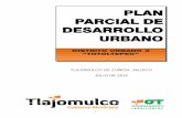 Plpla PLAN PARCIAL DE DESARROLLO URBANO · 2015-09-14 · 2 Plan Parcial de Desarrollo Urbano “Totoltepec” Municipio de Tlajomulco de Zúñiga del Estado de Jalisco. CAPITULO