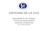 CÁTEDRA DE LA CVCcvc.com.ve/unimet/Presentaciones/Movimiento.pdfMOVIMIENTO DE TIERRA •La tierra se excava, se transporta y se dispone, bien sea bote o compactación. Excavación
