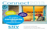 Connect - snv.org · 11 nuevas cooperativas de yuca. Muchas comunidades en la zona montañosa de Bolivia tienen el constante problema de escasez de agua. Pero la ausencia de agua