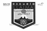 CUENTA PUBLICA 2017 - Escuela Llaimaww2.escuelallaima.cl/wp-content/uploads/2018/03/CUENTA-PUBLICA-2017.pdfMATRÍCULA ESTUADIANTES MAPUCHES 2017 23%. Curso Marzo Agosto Diciembre T2