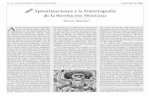 Aproximaciones a la historiografía de la Revolución Mexicanarevista.humanidades.unam.mx/revista_36/revista_36_tema04.pdf · 2009-01-13 · cado en el momento en que la acade-mia
