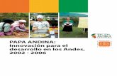 PAPA ANDINA: CENTRO INTERNACIONAL Innovación para elcipotato.org/wp-content/uploads/2014/09/003525.pdfii Prefacio 3 PaPa anDIna Innovación para el desarrollo de los Andes, 2002–2006