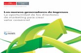 Los Nuevos Generadores de Ingresos - Sas Institute · crecimiento de los ingresos es la prioridad principal de la función de marketing, los CMOs colocan el crecimiento de los ingresos