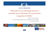 LIFE15-EMPORE “Desarrollo de una metodología eficiente y ...LIFE15-EMPORE “Desarrollo de una metodología eficiente y sostenible para la eliminación de contaminantes emergentes