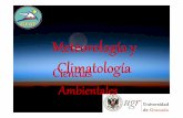 Meteorología y Ciencias Climatología Ambientalesandyk/Docencia/Metclim/03.pdf– Agua en la atmósfera. Cambios de fase. – Vapor de agua en la atmósfera. Ecuación de estado.