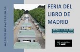 Dossier de patrocinio de la Feria del Libro de Madrid · provienen de la Comunidad de Madrid, un 17% de otras Comunidades, y el 1% restante son vistantes internacionales. La Feria