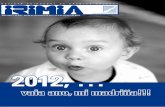 2012, - Asociación Irimiaasociacion-irimia.org/iri/IRIMIA_845_WEB.pdfdos acreditados como sabios. Porque xa non é que a economía sexa unha ciencia inexacta, é que se está volvendo