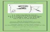 LA METEOROLOGÍA EN LA ESPAÑA ILUSTRADA Y LA OBRA DE ... · juan luis garcÍa hourcade la meteorologÍa en la espaÑa ilustrada y la obra de vicente alcalÁ galiano biblioteca de