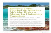 México y Cuba: Ciudad de México, Mérida, Riviera Maya, La Habana y … · 2019-11-29 · azteca y colonial. Continúa por la belleza atemporal de Mérida y Riviera Maya, un paraíso