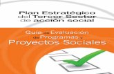 Proyectos Sociales - Plataforma del Voluntariado de España · Proyectos Sociales” dentro de las acciones de operativización del Plan Estratégico del Tercer Sector de Acción