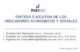 SÍNTESIS EJECUTIVA DE LOS INDICADORES ECONÓMICOS Y …cde.gestion2.e3.pe/doc/0/0/0/3/8/38678.pdf · SÍNTESIS EJECUTIVA DE LOS INDICADORES ECONÓMICOS Y SOCIALES Lima, febrero 2014