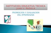 INSTITUCION EDUCATIVA TECNICA JUAN V. PADILLA · 2012-04-19 · reorientar los procesos educativos relacionados con el desarrollo integral del estudiante. 3. Suministrar información
