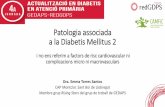 Patologia associada a la Diabetis Mellitus 2gestor.camfic.cat/Uploads/ITEM_11497_FORM_7769.pdf · •MANIFESTACIONS CUTÀNIES DE LA VASCULOPATIA I LA NEUROPATIA DIABÈTICA Vasculopatia: