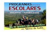 Los programas escolares de la Asociación Cultural Gata Activa€¦ · Sendero interpretativo Flora de Sierra de Gata, con llegada a las Piscinas Naturales y realización de juegos