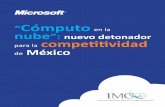 Resumen Ejecutivo · 2018-06-05 · “Cómputo en la nube”: nuevo detonador para la competitividad de México 7 de banda utilizado. A diferencia de PaaS en este modelo el contratante