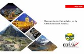 Planeamiento Estratégico en la Administración Pública · 2018-09-10 · Empresarial Estado (Petroperú, Electroperú, ADINELSA, BN, Corpac, COFIDE) Beneficencias BCR ESSALUD 94