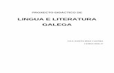 PROXECTO DIDÁCTICO DE · - Lingua e literatura galega de 1º, 2º, 3º e 4º de ESO - Lingua e literatura galega de 1º e 2º de BAC - Portugués nun grupo de 3º de ESO - Portugués