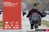 Dades bàsiques de mobilitat - barcelona.cat · Dades bàsiques de mobilitat 2017 Característiques de l’estudi • Una etapa és cadascun dels trajectes que es realitzen en un