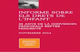 INFORME SOBRE ELS DRETS DE L’INFANT Infancia 2014_cat.pdf · Els límits de l’autonomia pedagògica de centres: l’orientació dels projectes educatius de centre a una determinada
