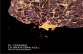 EL CEREBRO, LA GRAN CEPA AZUL Science III_El cerebro la gran cepa azul.pdf · Coincidimos con don Gregorio Marañón en que “por la ciencia, como por el arte, se va a mismo sitio: