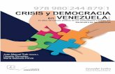 CRISIS Y DEMOCRACIA EN VENEZUELA - …...Caracas, 2017 CRISIS Y DEMOCRACIA EN VENEZUELA: 10 años de cultura política de los venezolanos a través del barómetro de las Américas