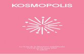 KOSMOPOLISkosmopolis.cccb.org/wp-content/uploads/k19_ca.pdf · 2019-03-11 · incontenible d’històries inspirades en la potència suprema de la vida, en la magnificència de l’univers