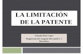 LA LIMITACIÓN DE LA PATENTE - UB...Regla 30 - Solicitud de modificación de la patente 1. La defensa de la reconvención interesando la revocación podrá incluir una solicitud por