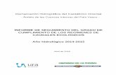 INFORME DE SEGUIMIENTO DEL GRADO DE CUMPLIMIENTO DE LOS REGÍMENES DE … · 2016-05-13 · Informe de seguimiento del grado de cumplimiento de los regímenes de caudales ecológicos.