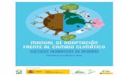 Manual de adaptación frente al cambio climático. …...El cambio climático es el mayor reto al que se enfrenta la humanidad, según la ONU 7 Manual de adaptación frente al cambio