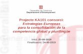 Projecte KA101 consorci...Observacions a l’aula 5. Integració de la CP a les programacions 6. Increment de matèries AICLE i ABP Integració de les competències adquirides 7 Activitats