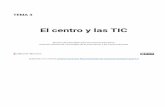 El centro y las TIC - gva.escefire.edu.gva.es/pluginfile.php/926422/mod_resource/content/0/TEMA 3... · León para leer los manuales de ayuda para crear el Plan TIC de Centro. 1.-