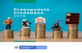 Presupuesto Ciudadano 2019 - PTE · 7 Ministerio de Hacienda y Crédito Plico Glosario Presupuesto es la cantidad de ingresos que, se estima, serán necesarios para hacer frente a