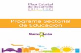 Programa Sectorial de Educación - Nuevo Leóny la importancia sin precedentes que adquiere el domino de la ciencia y la tecno - logía. En este contexto, la educación es un factor