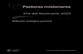 Día del Seminario 2020...Día del Seminario 2020 4 han pastoreado a la Iglesia universal. En este contexto misionero se ha publicado la nueva Ratio fundamentalis institutionis sacerdotalis