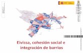 Eivissa, cohesión social e integración de barrios...Estrategia Desarrollo Urbano Sostenible Integrado Ibiza, cohesión social e integración de barrios Eivissa es la capital de la