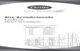 Aire Acondicionado Fan&Coil · 2019-11-07 · Aire Acondicionado Fan&Coil Manual de Instalación Este Manual aplica para los sistemas: Capacidad BTU´s Modelo 12,000 18,000 24,000