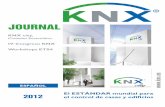 JOURNAL - knx.org · KNX certificados y el estándar mundial para el control del hogar y de edificios (ISO/IEC 14543-3) ofrece ya hoy en día una amplia gama de soluciones en los