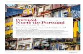 Norte de Portugal · 2018-06-13 · Norte de Portugal Disfruta de este recorrido por el Norte de Portugal, durante el que ... Los vinos de Oporto son genuinos por el aguardiente que