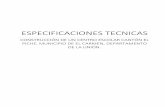 ESPECIFICACIONES TECNICAS...ESPECIFICACIONES TECNICAS CONSTRUCCION DE UN CENTRO ESCOLAR EN CANTÓN EL PICHE, MUNICIPIO DE EL CARMEN, DEPARTAMENTO DE LA UNIÓN. . 9.5.4 FORMA DE PAGO