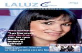 Clinica La Luz 5 Revista La Luz · los especialistas de cara a ofrecer las mejores terapias disponibles a sus pacientes, ajustándolas además a sus características específicas”.