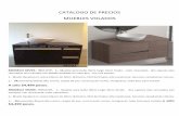 CATALOGO DE PRECIOS MUEBLES VOLADOS · 2019-01-06 · CATALOGO DE PRECIOS . MUEBLES VOLADOS . MODELO MV01: INCLUYE, 1.- Mueble para baño 90cm largo 45cm fondo, color chocolate, dos