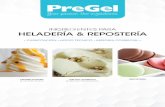 INGREDIENTES PARA HELADERÍA & REPOSTERÍA · 2019-07-11 · Los sabores de PreGel para postres congelados y pastelería son de intenso y delicioso sabor a base de leche y fruta.