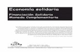 Economía solidariabase.socioeco.org/docs/economiasolidaria.pdf · 2012-10-22 · Tampoco es incompatible con determinadas formas de colectivismo o comunismo. En la economía solidaria
