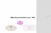 Matemáticas III O R A M A S · 2015-07-02 · 8 La asignatura de Matemáticas 3 te introduce al estudio de la Geometría Analítica.Su importancia radica, en que esta rama de las
