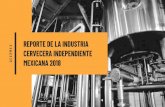 MEXICANA 2018 CERVECER A INDEPENDIENTE REPORTE DE L A …acermex.org/wp-content/uploads/2020/01/Reporte-de-la-Industria... · independiente en 2018 costo directo por litro de cerveza