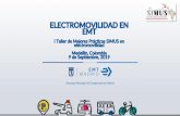 ELECTROMOVILIDAD EN EMT · 2019-09-12 · Empresa Municipal de Transportes de Madrid •Creada en 1947 •Desde 1972, la EMT maneja sólo los servicios de autobús •Sociedad anónima