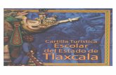 tlaxcala · 2019-05-02 · ace más de mil años las tierras de nuestro Estado, se encon- traban habitadas por los Olmecas-Xicalancas, se llamaban así, porque sus habitantes provenían
