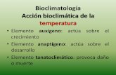 Bioclimatología Acción bioclimática de la temperatura · El concepto meteorológico de “helada” considera como tal a todo descenso de la temperatura del aire que alcance o