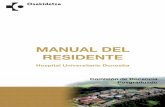 MANUAL DEL RESIDENTE · 2012-05-18 · Manual del Residente-.6.-Hospital Universitario Donostia-.7.-ESPECIALIDAD Nº RESIDENTES / AÑO DURACIÓN EN AÑOS 12. Cirugía Torácica 1